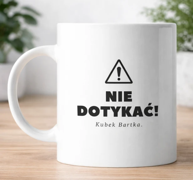 Kubek NIE DOTYKAĆ